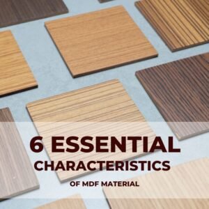 An informative graphic display highlighting key features of MDF (Medium-Density Fiberboard), including smooth surface, durability, machinability, and eco-friendliness.
